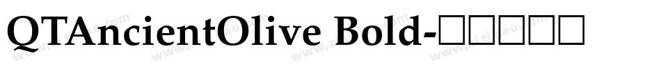 QTAncientOlive Bold字体转换
